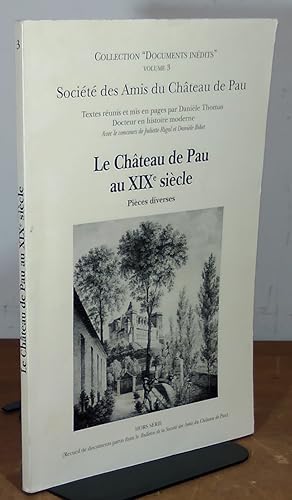 Image du vendeur pour LE CHATEAU DE PAU AU XIXE SIECLE - PIECES DIVERSES mis en vente par Livres 113