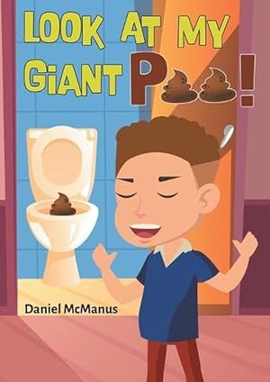Seller image for Look at my Giant Poo (Paperback) for sale by Grand Eagle Retail