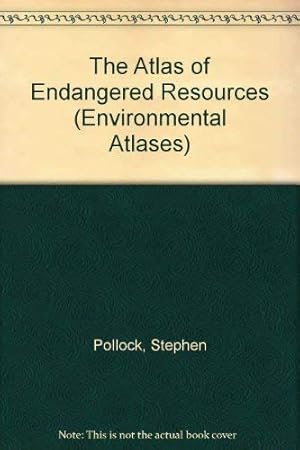 Seller image for ATLAS OF ENDANGERED RESOURCES (Environmental Atlases) for sale by WeBuyBooks