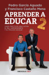 Seller image for Aprender a educar 2: Casos prcticos para evitar el mal comportamiento y el fracaso escolar for sale by Els llibres de la Vallrovira