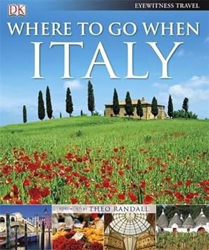 Immagine del venditore per Where To Go When: Italy (DK Eyewitness Travel Guide) venduto da WeBuyBooks