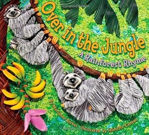 Immagine del venditore per Over in the Jungle: A Rainforest Rhyme (Sharing Nature with Children Book) (Sharing Nature with Children Books) venduto da WeBuyBooks