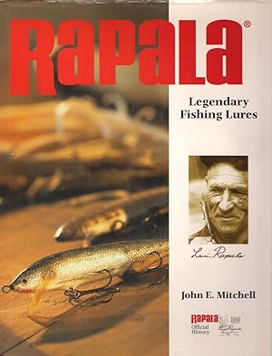 Immagine del venditore per RAPALA: LEGENDARY FISHING LURES. By John E. Mitchell. Research by Sirpa Glad-Staf. venduto da Coch-y-Bonddu Books Ltd