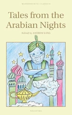 Image du vendeur pour Tales from the Arabian Nights (Wordsworth Children's Classics) mis en vente par WeBuyBooks