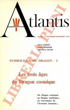 Image du vendeur pour Symbolique du Dragon I: Les trois ages du dragon cosmique (Atlantis, n. 306). mis en vente par Libreria Piani