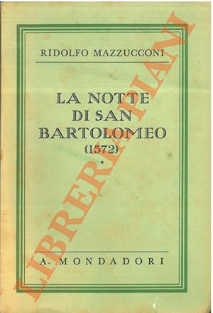 Image du vendeur pour La notte di San Bartolomeo. (1572). mis en vente par Libreria Piani