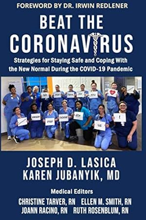 Seller image for Beat the Coronavirus: Strategies for Staying Safe and Coping With the New Normal During the COVID-19 Pandemic for sale by Reliant Bookstore