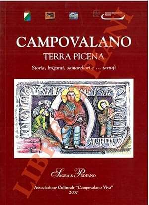 Campovalano. Terra picena. Storia, briganti, santarellari e. tartufi.