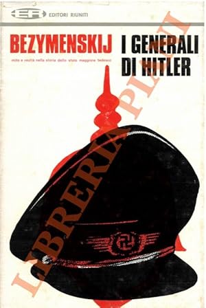 Imagen del vendedor de I generali di Hitler. a la venta por Libreria Piani