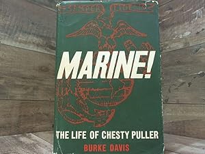 Seller image for Marine!: The life of Lt. Gen. Lewis B. (Chesty) Puller, USMA (ret.) for sale by Archives Books inc.