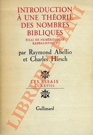 Introduction à une théorie des nombres bibliques: essai de numérologie kabbalistique.