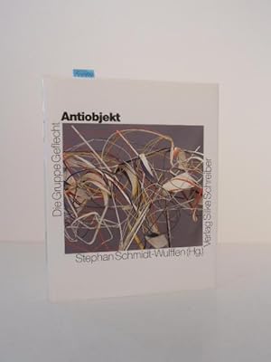 Bild des Verkufers fr Die Gruppe Geflecht. Antiobjekt.1965 - 1968. Katalog zu den Ausstellungen Kunsthalle zu Kiel, 24. Mrz 1991 bis 5. Mai 1991, Stdtische Kunsthalle Mannheim 15. Juni 1991 bis 25. August 1991, Mrkisches Museum der Stadt Witten 22. September bis 5. November 1991. zum Verkauf von Kunstantiquariat Rolf Brehmer