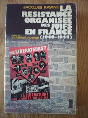 Image du vendeur pour La rsistance organise des Juifs en France (1940-1944) mis en vente par D'un livre  l'autre