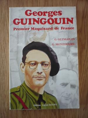 Georges Guingouin - Premier maquisard de France