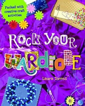 Seller image for Rock Your Wardrobe: Packed with Creative Craft Activities for sale by WeBuyBooks