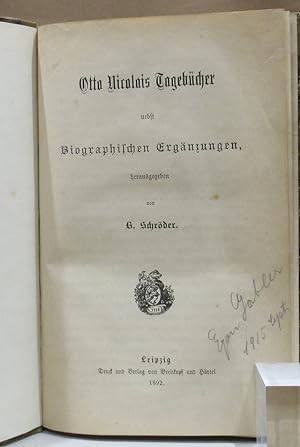 Bild des Verkufers fr Otto Nicolais Tagebcher nebst biographischen Ergnzungen. zum Verkauf von Dieter Eckert