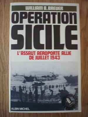 Opération Sicile - L'assaut aéroporté allié de juillet 1943