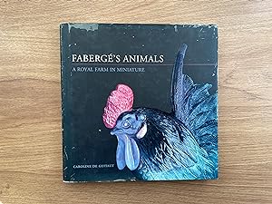 Seller image for FABERGE'S ANIMALS A Royal Farm in Miniature for sale by Old Hall Bookshop, ABA ILAB PBFA BA