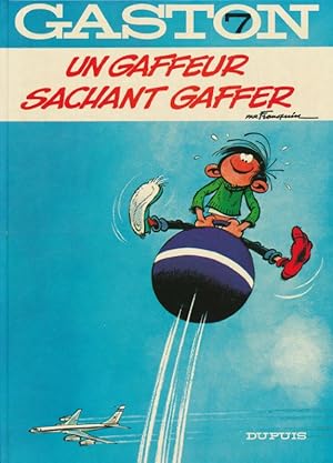 Image du vendeur pour Un gaffeur sachant gaffer mis en vente par LIBRAIRIE GIL-ARTGIL SARL