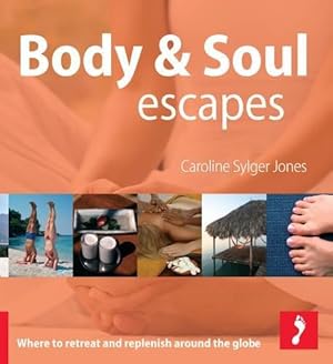 Bild des Verkufers fr Body & Soul Escapes zum Verkauf von WeBuyBooks