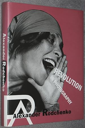 Alexander Rodchenko : Revolution in Photography