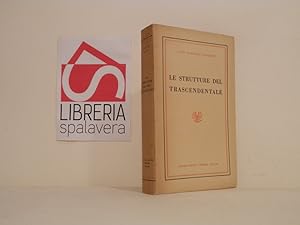 Bild des Verkufers fr Le strutture del trascendentale : piccola inchiesta sul pensiero critico, dialettico, esistenziale zum Verkauf von Libreria Spalavera