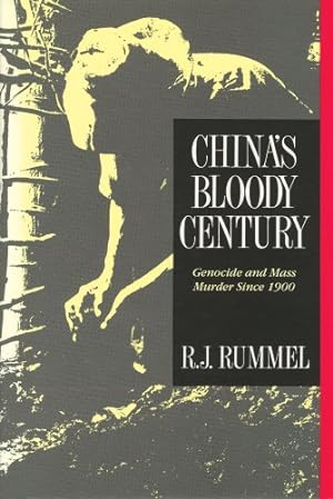Seller image for China's Bloody Century: Genocide and Mass Murder Since 1900 [Paperback ] for sale by booksXpress