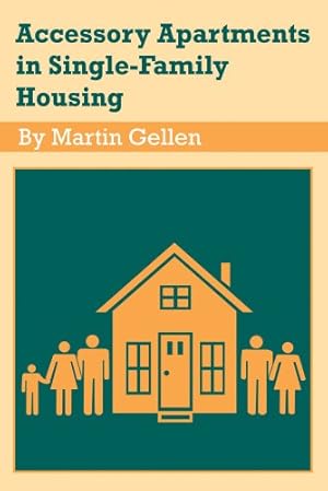 Bild des Verkufers fr Accessory Apartments in Single-Family Housing by Gellen, Martin [Paperback ] zum Verkauf von booksXpress