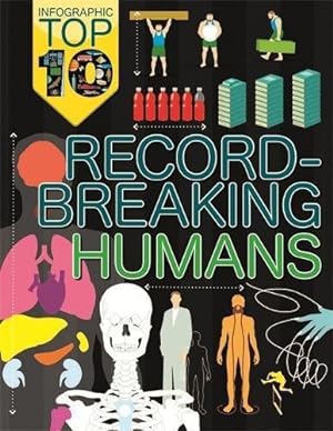 Bild des Verkufers fr Record-Breaking Humans (Infographic: Top Ten) zum Verkauf von WeBuyBooks