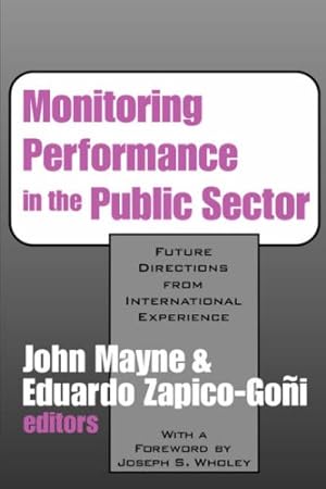Seller image for Monitoring Performance in the Public Sector: Future Directions from International Experience (Comparative Policy Evaluation) [Paperback ] for sale by booksXpress