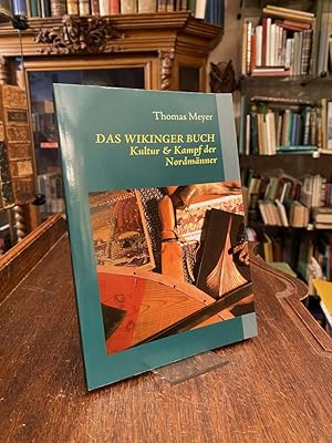 Das Wikinger Buch : Kultur und Kampf der Nordmänner.