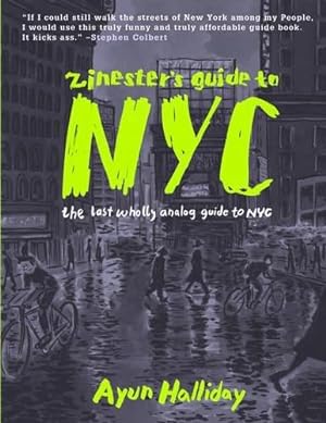 Immagine del venditore per Zinester's Guide to NYC : The Last Wholly Analog Guide to NYC (People's Guide) venduto da WeBuyBooks