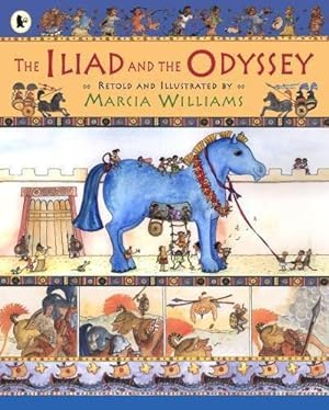 Immagine del venditore per The Iliad and the Odyssey: Marcia Williams venduto da WeBuyBooks