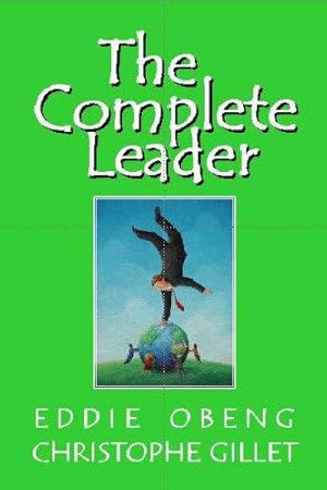 Bild des Verkufers fr The Complete Leader: How to Lead to Results zum Verkauf von WeBuyBooks