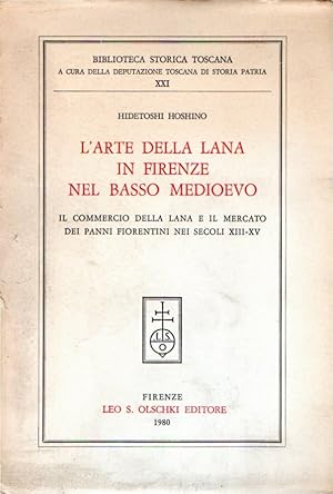 L' arte della lana in Firenze nel Basso Medioevo : il commercio della lana e il mercato dei panni...