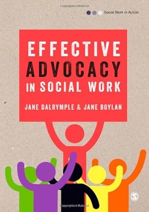 Immagine del venditore per Effective Advocacy in Social Work (Social Work in Action series) by Dalrymple, Jane [Paperback ] venduto da booksXpress