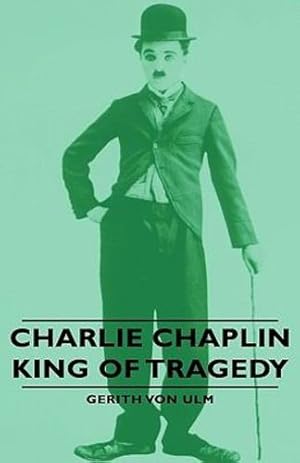 Seller image for Charlie Chaplin - King of Tragedy [Hardcover ] for sale by booksXpress