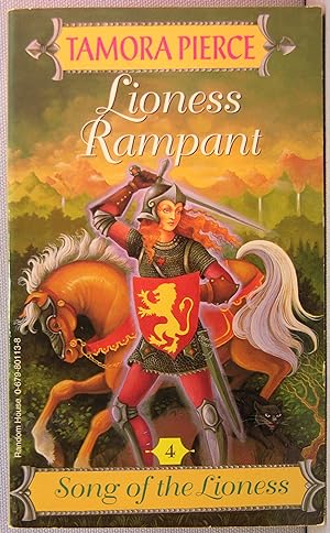 Lioness Rampant [The Tortall Universe #1: Song of the Lioness #4]
