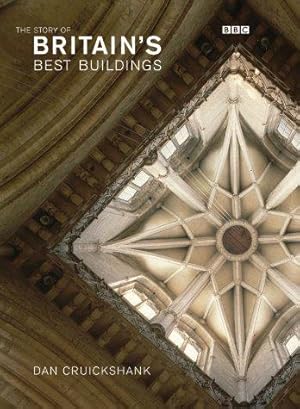 Seller image for The Story of Britain's Best Buildings for sale by WeBuyBooks
