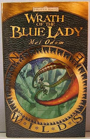 Wrath of the Blue Lady [Forgotten Realms: The Wilds #4]