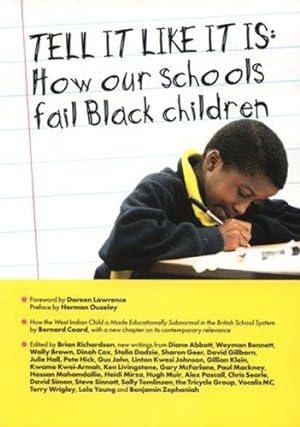 Tell It Like It Is: How Our Schools Fail Black Children: Richardson, Brian
