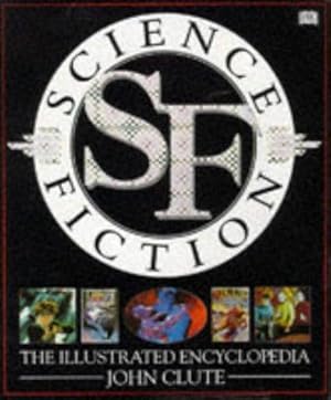 Bild des Verkufers fr Science Fiction: The Illustrated Encyclopedia zum Verkauf von WeBuyBooks