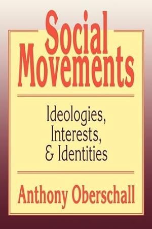 Seller image for Social Movements: Ideologies, Interests, and Identities [Soft Cover ] for sale by booksXpress