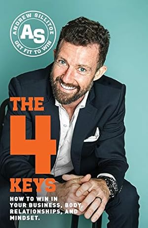 Seller image for The 4 Keys: How to Win in Your Business, Body, Relationships, and Mindset for sale by WeBuyBooks