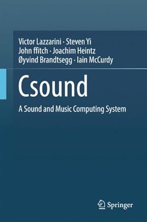 Image du vendeur pour Csound Sound and Music Computing System : Csound mis en vente par GreatBookPricesUK