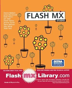 Seller image for Macromedia Flash MX Studio by McDonald, Jamie, Steer, Jon, Turner, Jerome, White, Alex, Yard, Todd, Baldwin, Dennis, Webster, Steve, Tudury, David, MacDonald, Jamie, Peters, Keith, Turner, Jez [Paperback ] for sale by booksXpress