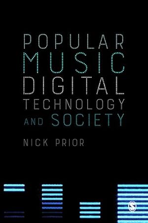 Seller image for Popular Music, Digital Technology and Society by Prior, Nick [Paperback ] for sale by booksXpress