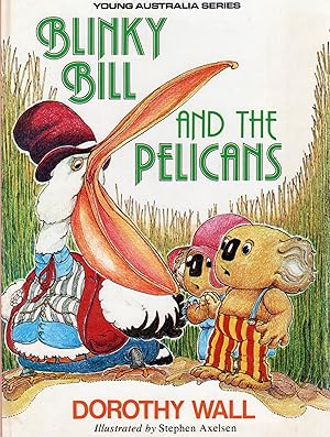 Seller image for BLINKY BILL AND THE PELICANS for sale by Columbia Books, ABAA/ILAB, MWABA