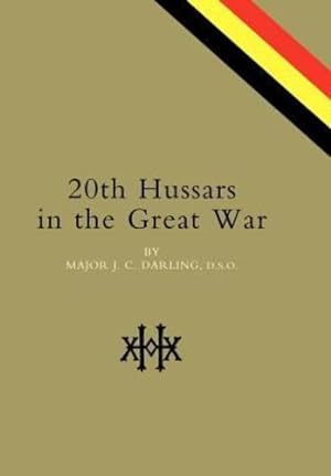 Seller image for 20TH HUSSARS IN THE GREAT WAR [Hardcover ] for sale by booksXpress