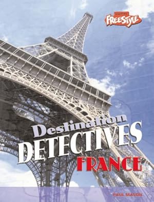 Bild des Verkufers fr France (Raintree Freestyle: Destination Detectives) zum Verkauf von WeBuyBooks